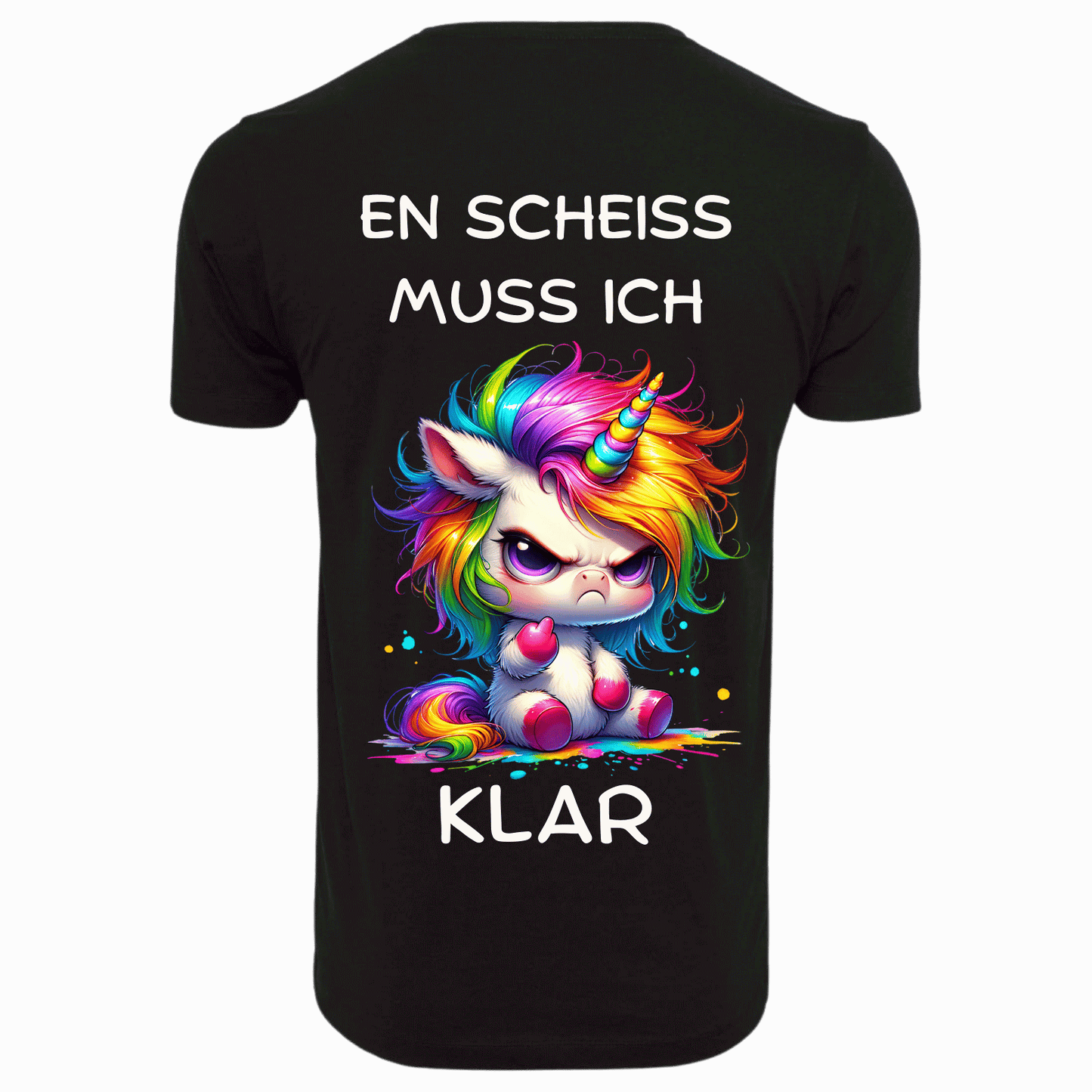 EN SCHEISS MUSS ICH...- T-ShirtUnisex-Lustiger Spruch