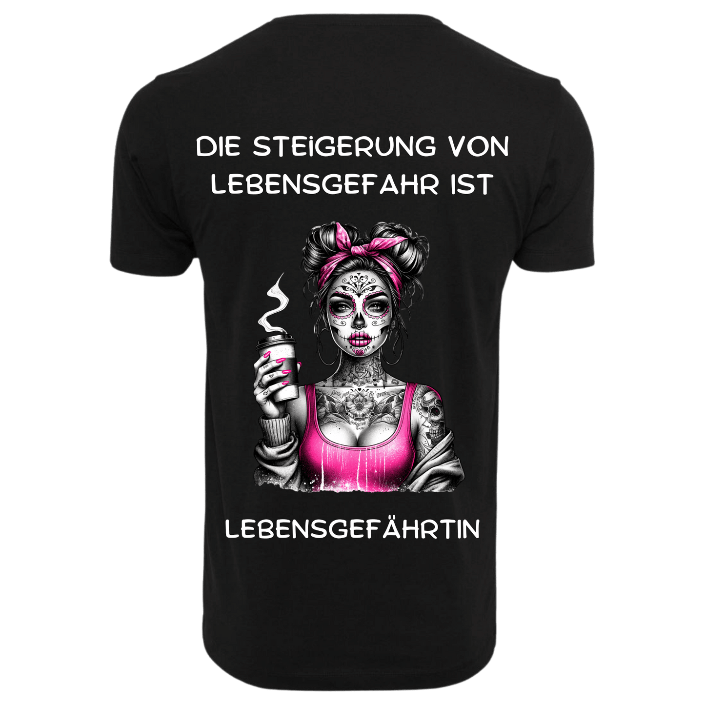 Die steigerung von Lebensgefährtin ist...- T-ShirtUnisex-Lustiger Spruch