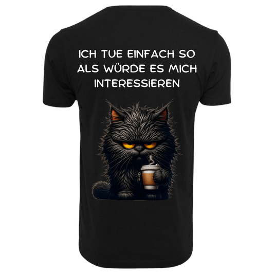 ICH TUE EINFACH SO...- T-ShirtUnisex-Lustiger Spruch
