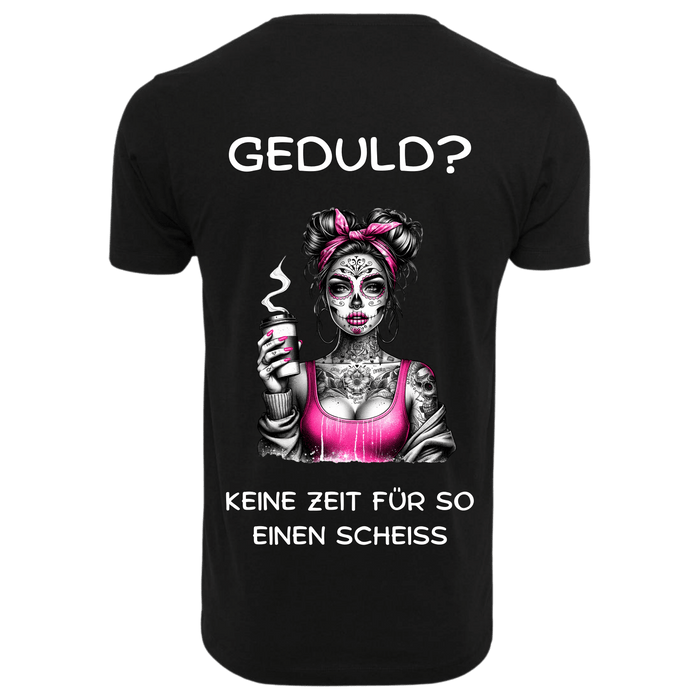 GEDULD?