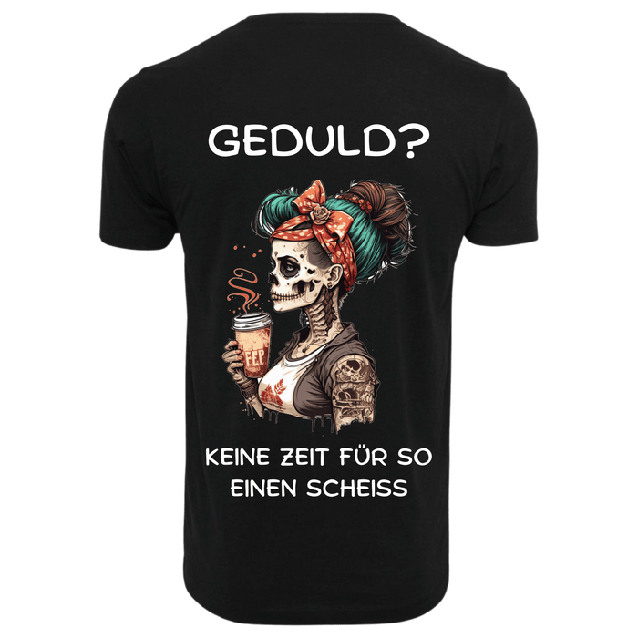 GEDULD?