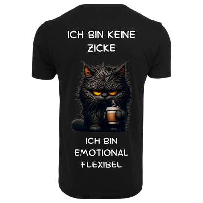 ICH BIN KEINE ZICKE ...- T-ShirtUnisex-Lustiger Spruch