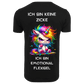 ICH BIN KEINE ZICKE ...- T-ShirtUnisex-Lustiger Spruch