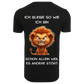 Ich bleibe so wie ich bin...- T-ShirtUnisex-Lustiger Spruch
