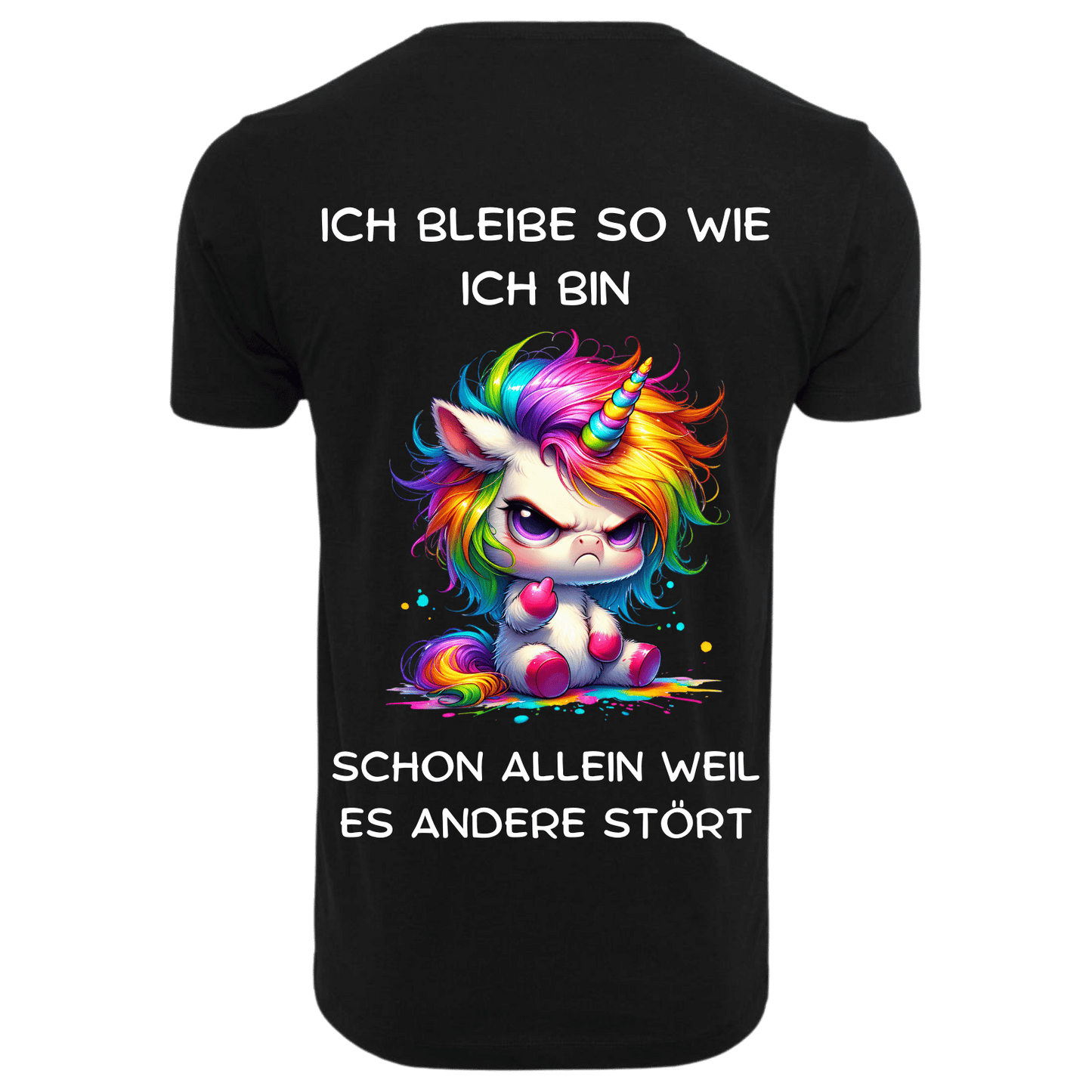 Ich bleibe so wie ich bin...- T-ShirtUnisex-Lustiger Spruch