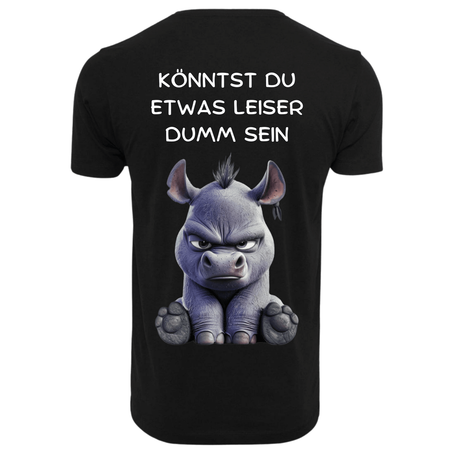 KÖNNTEST DU ETWAS LEISER DUMM SEIN...- T-ShirtUnisex-Lustiger Spruch