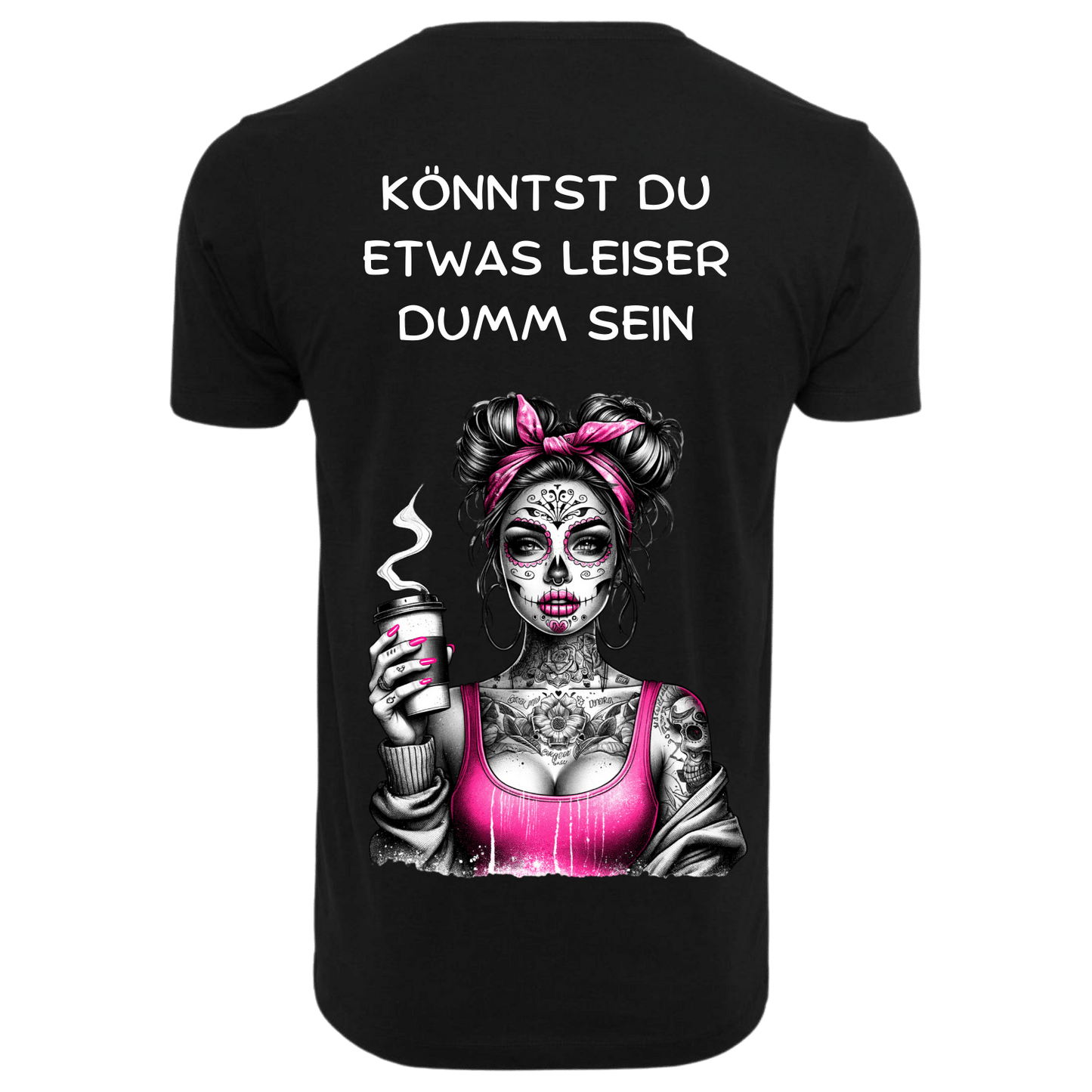 KÖNNTEST DU ETWAS LEISER DUMM SEIN...- T-ShirtUnisex-Lustiger Spruch