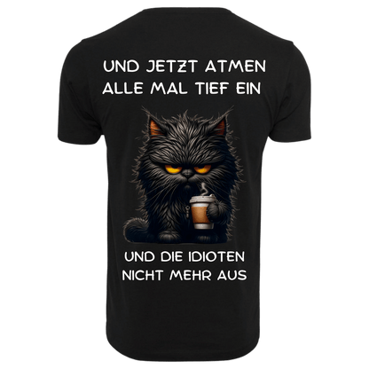 UND JETZT ATMEN ALLE...- T-ShirtUnisex-Lustiger Spruch