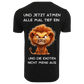 UND JETZT ATMEN ALLE...- T-ShirtUnisex-Lustiger Spruch