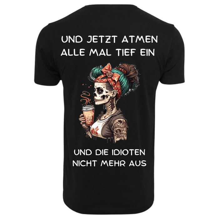 UND JETZT ATMEN ALLE