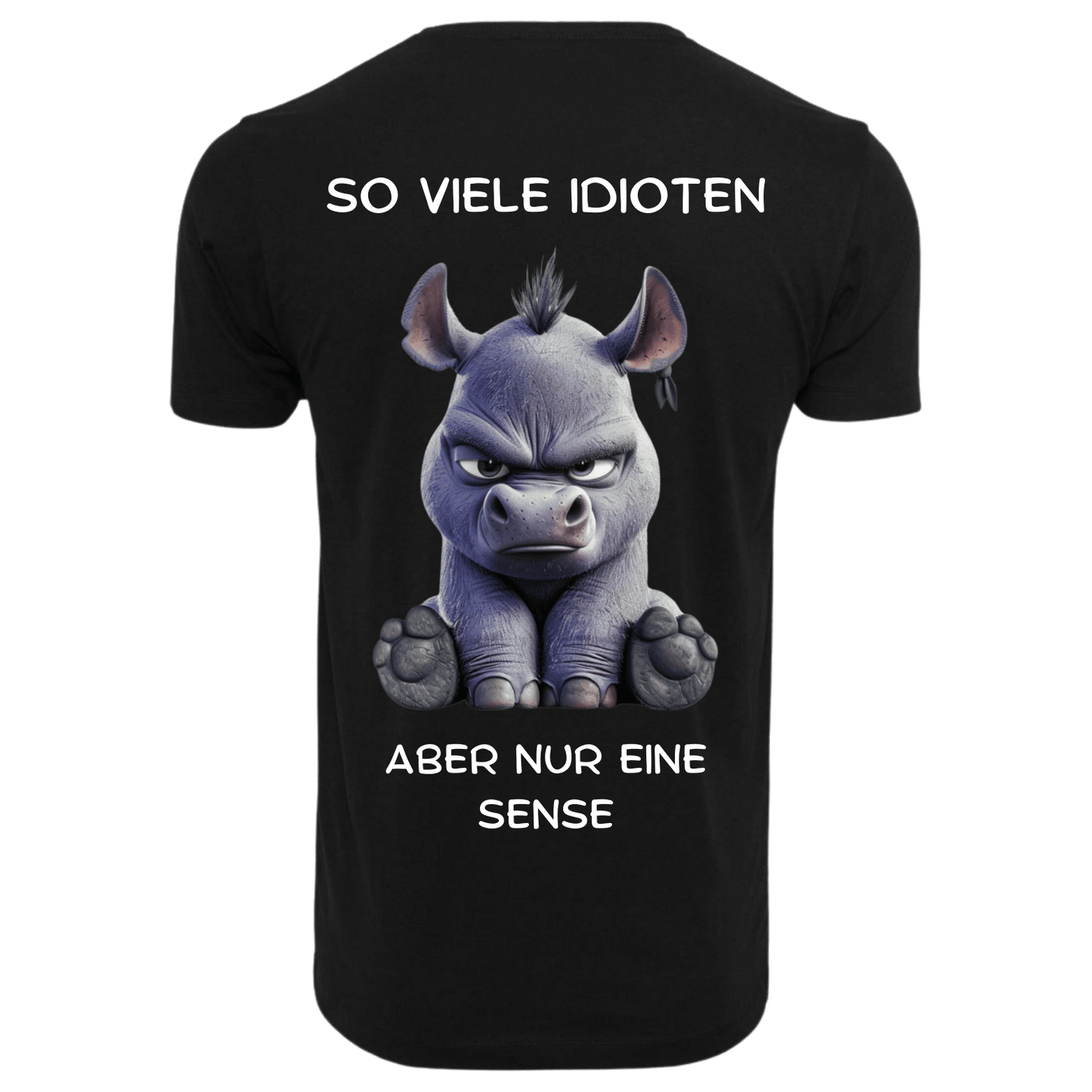 SO VIELE IDIOTEN ABER NUR EINE SENSE...- T-ShirtUnisex-Lustiger Spruch