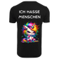 ICH HASSE MENSCHEN...- T-ShirtUnisex-Lustiger Spruch