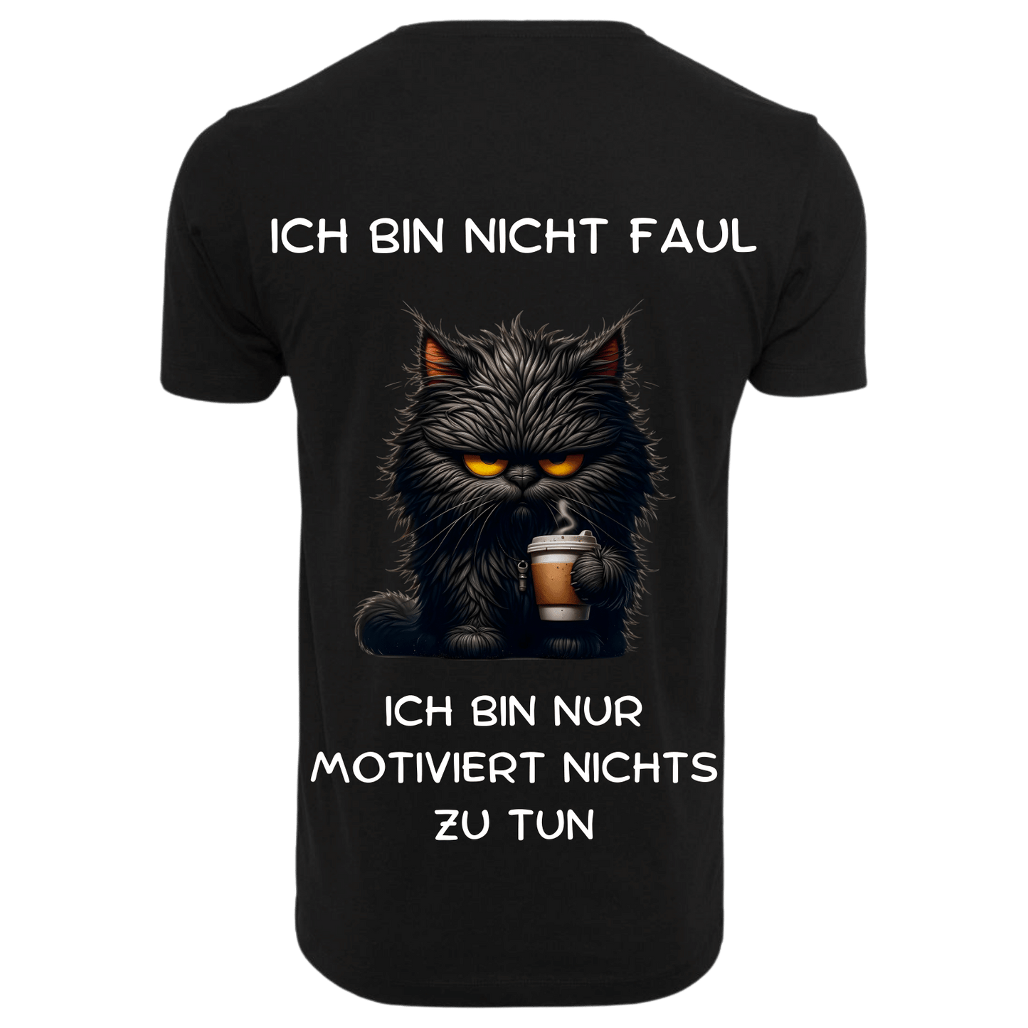 ICH BIN NICHT FAUL...- T-ShirtUnisex-Lustiger Spruch