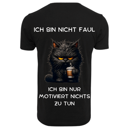 ICH BIN NICHT FAUL...- T-ShirtUnisex-Lustiger Spruch