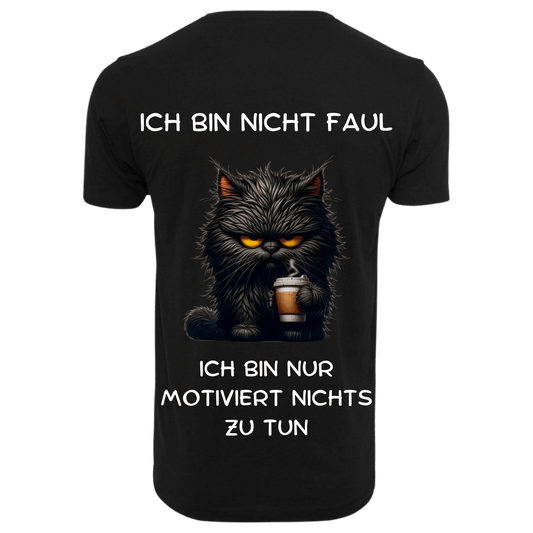 ICH BIN NICHT FAUL...- T-ShirtUnisex-Lustiger Spruch