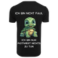 ICH BIN NICHT FAUL...- T-ShirtUnisex-Lustiger Spruch