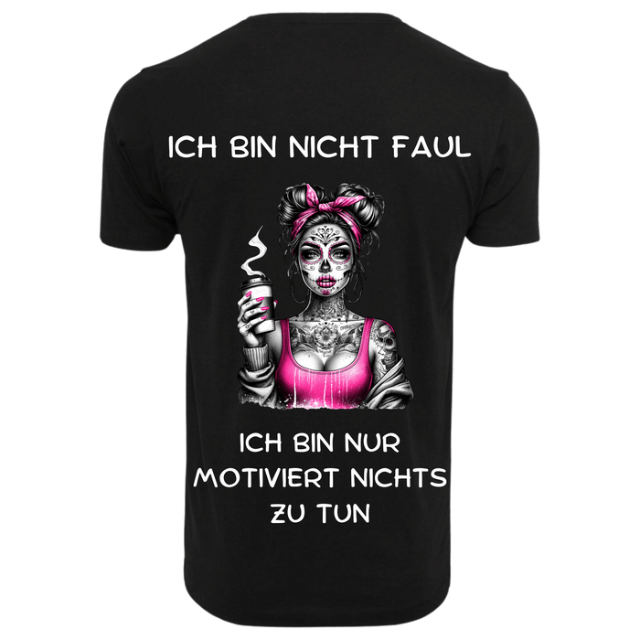 ICH BIN NICHT FAUL