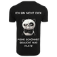 ICH BIN NICHT DICK...- T-ShirtUnisex-Lustiger Spruch