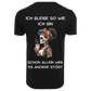 Ich bleibe so wie ich bin...- T-ShirtUnisex-Lustiger Spruch