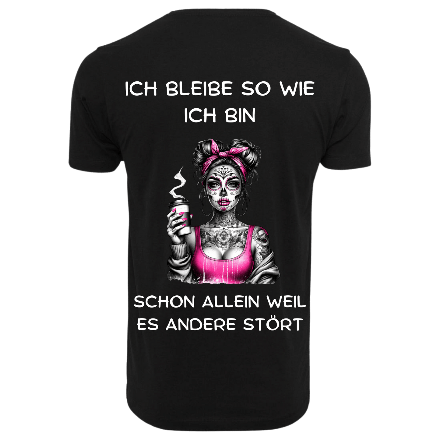 Ich bleibe so wie ich bin...- T-ShirtUnisex-Lustiger Spruch