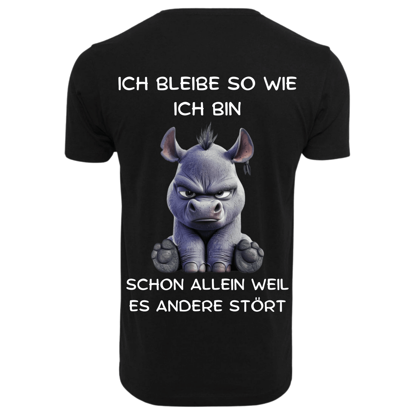 Ich bleibe so wie ich bin...- T-ShirtUnisex-Lustiger Spruch