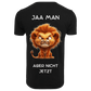 JA MAAAAAN...- T-ShirtUnisex-Lustiger Spruch