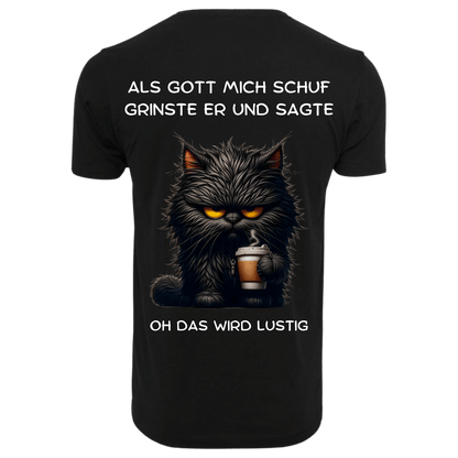 ALS GOTT MICH SCHUF...- T-ShirtUnisex-Lustiger Spruch