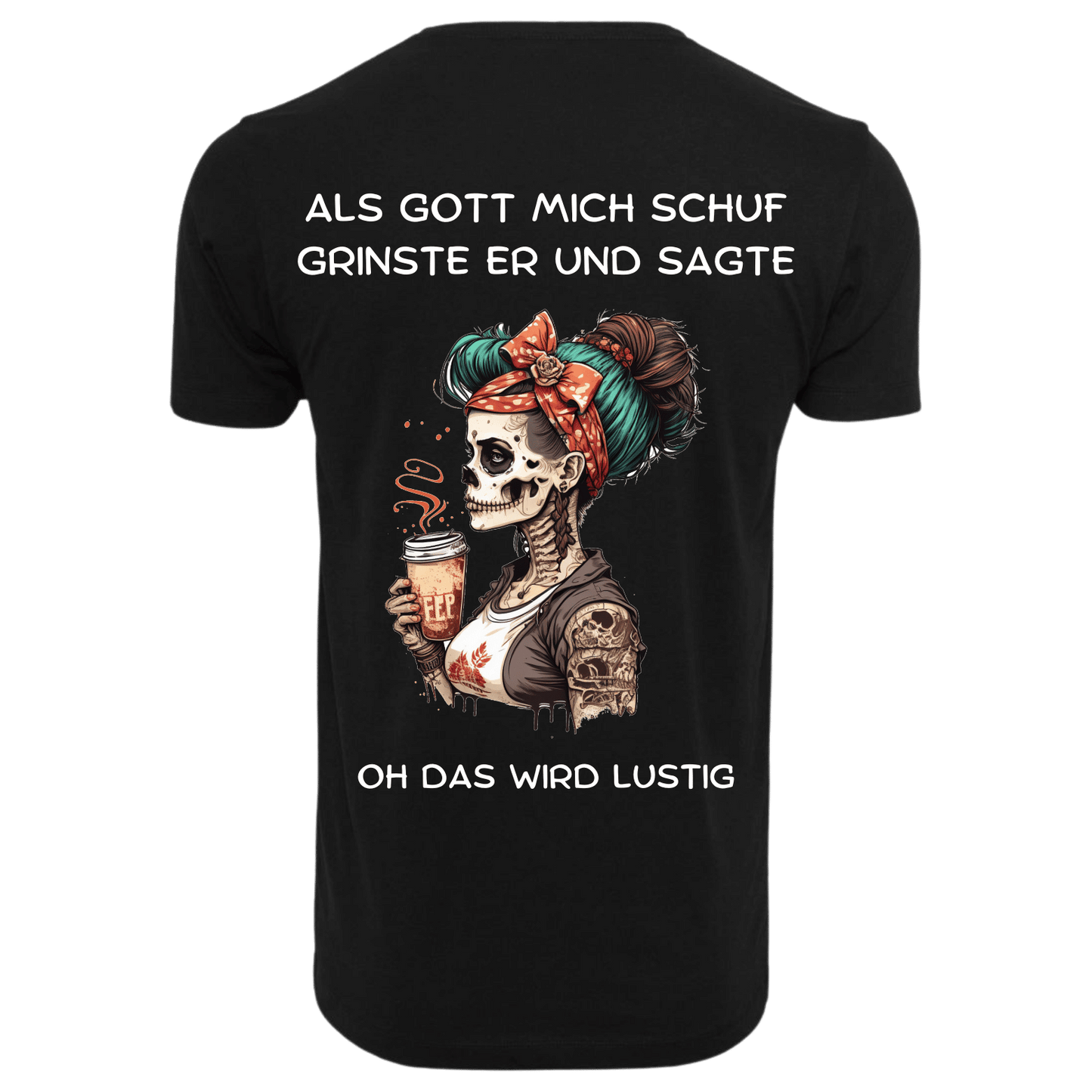 ALS GOTT MICH SCHUF...- T-ShirtUnisex-Lustiger Spruch