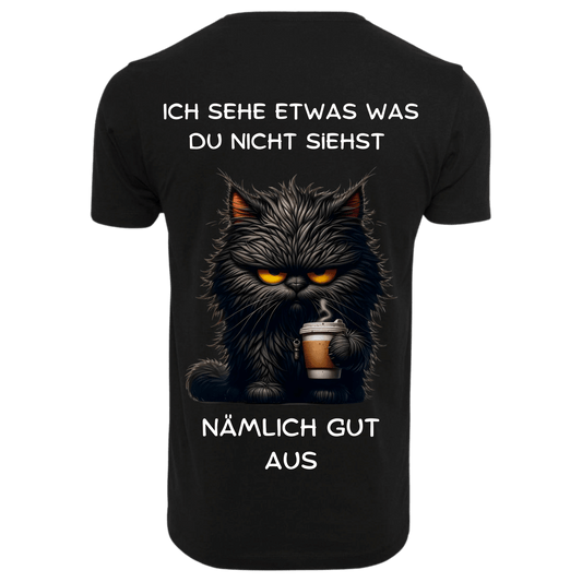 ICH SEHE ETWAS...- T-ShirtUnisex-Lustiger Spruch