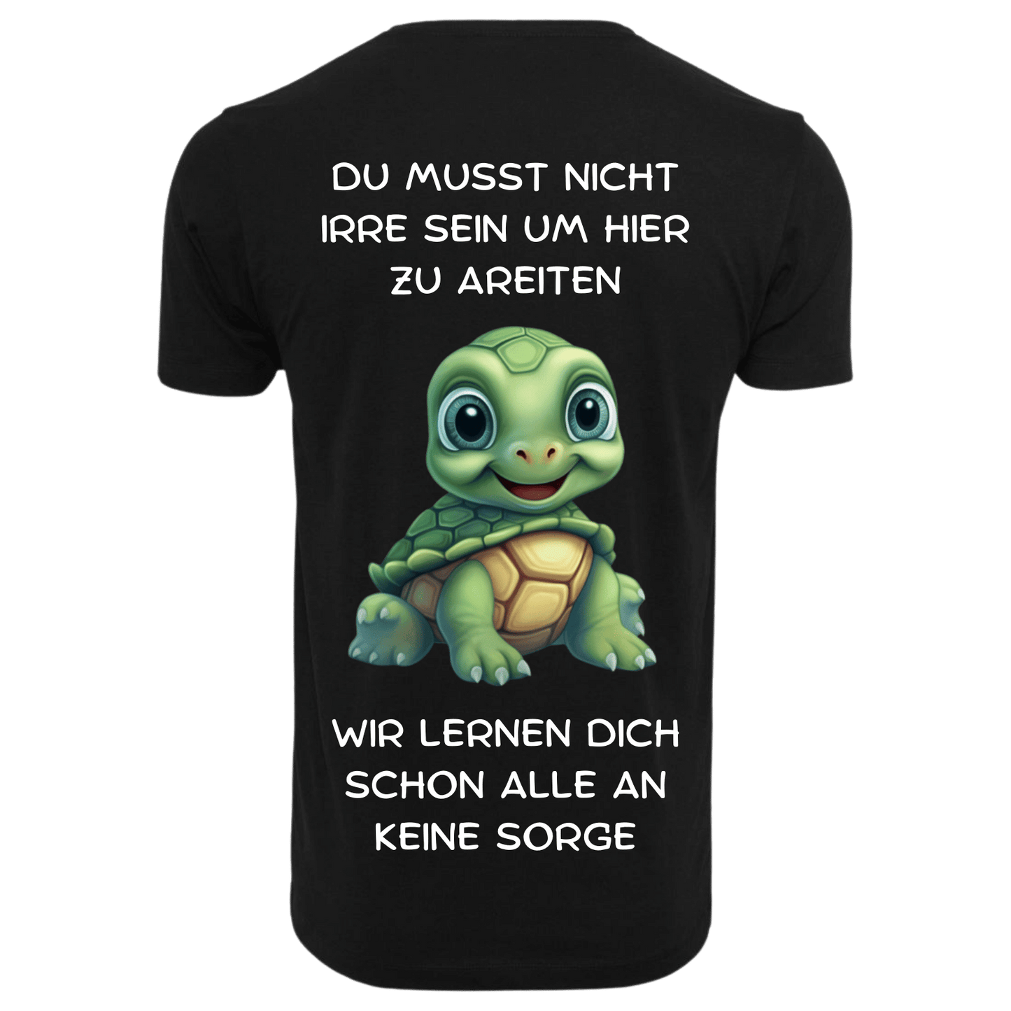 DU MUSST NICHT IRRE SEIN...- T-ShirtUnisex-Lustiger Spruch