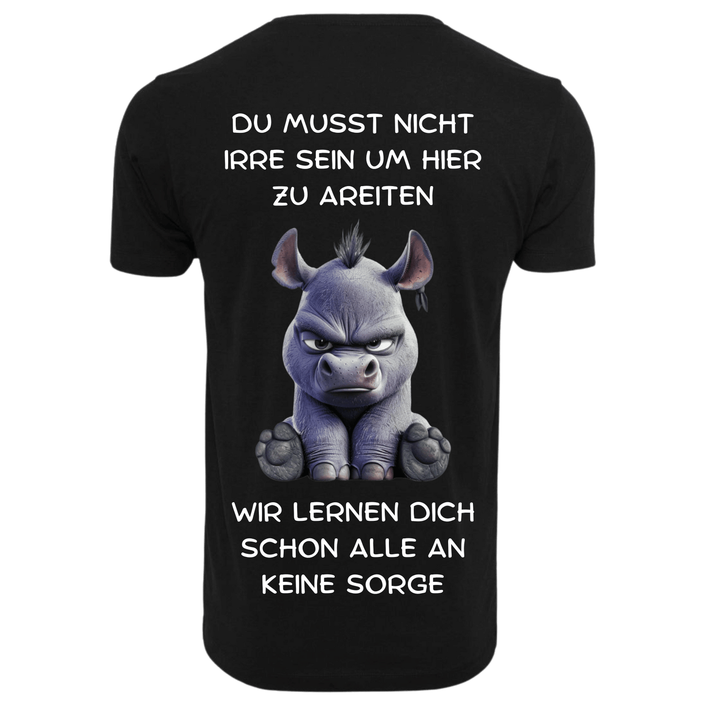 DU MUSST NICHT IRRE SEIN...- T-ShirtUnisex-Lustiger Spruch