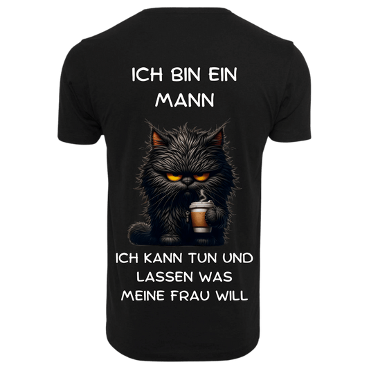 Ich bin ein Mann...- T-ShirtUnisex-Lustiger Spruch