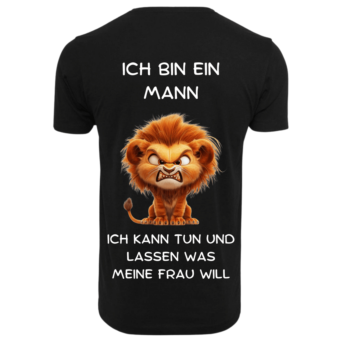 Ich bin ein Mann...- T-ShirtUnisex-Lustiger Spruch