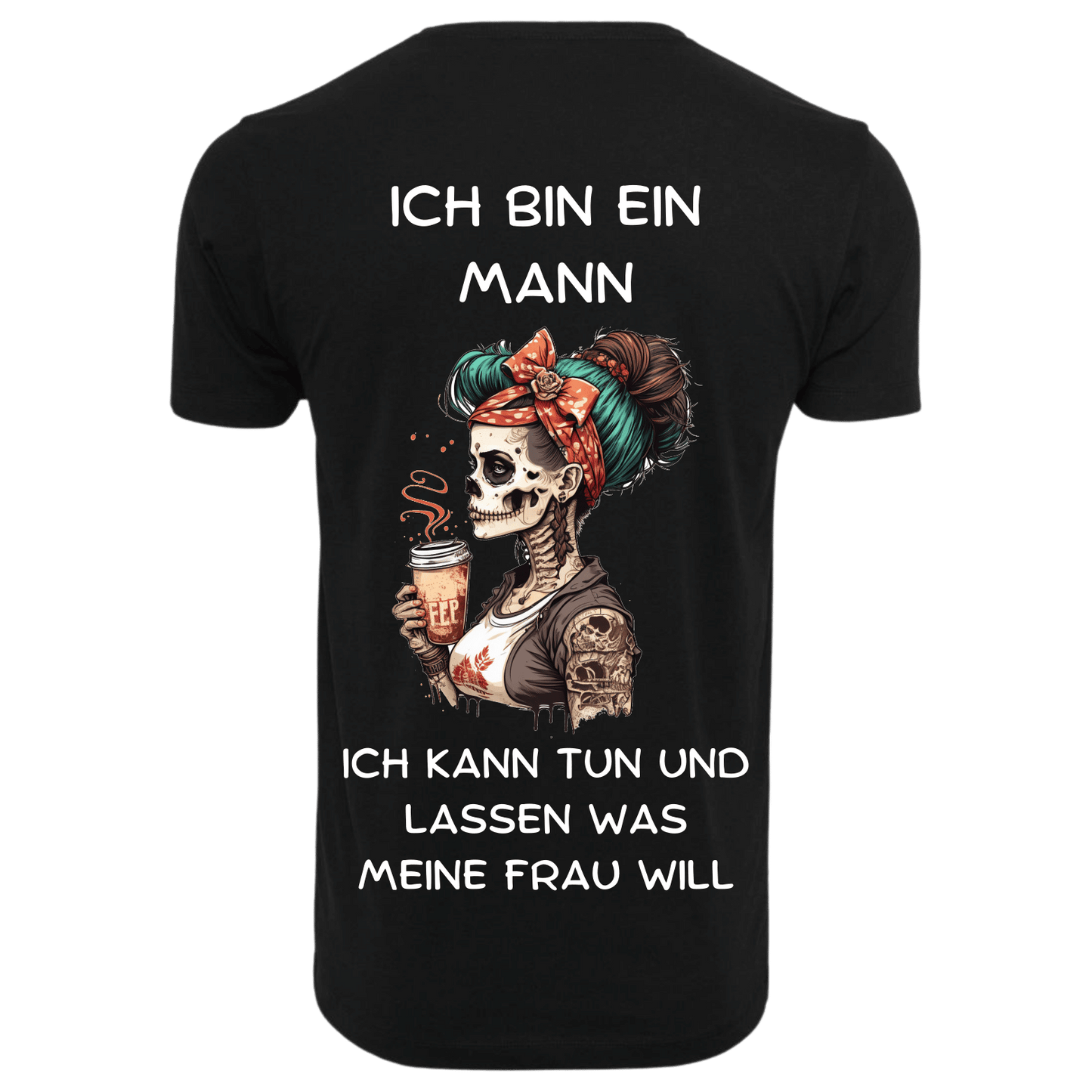 Ich bin ein Mann...- T-ShirtUnisex-Lustiger Spruch