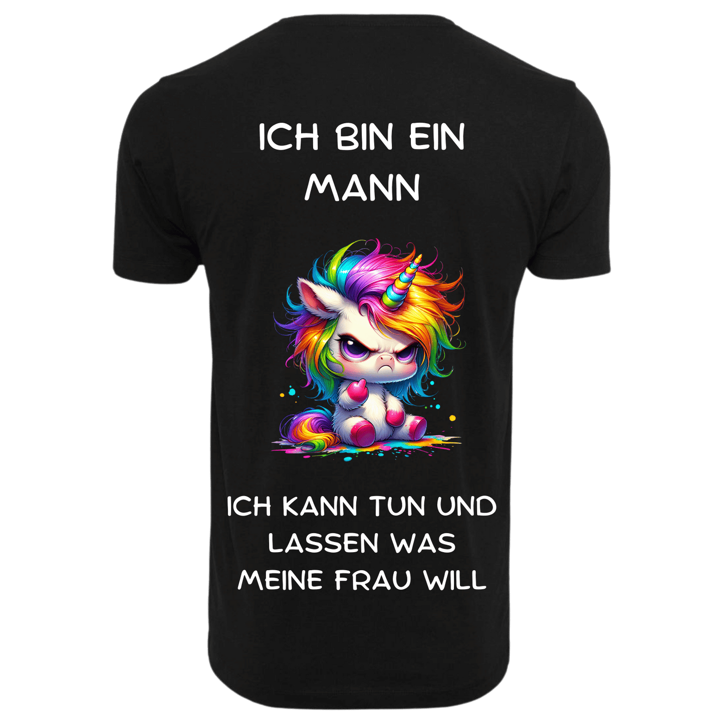 Ich bin ein Mann...- T-ShirtUnisex-Lustiger Spruch