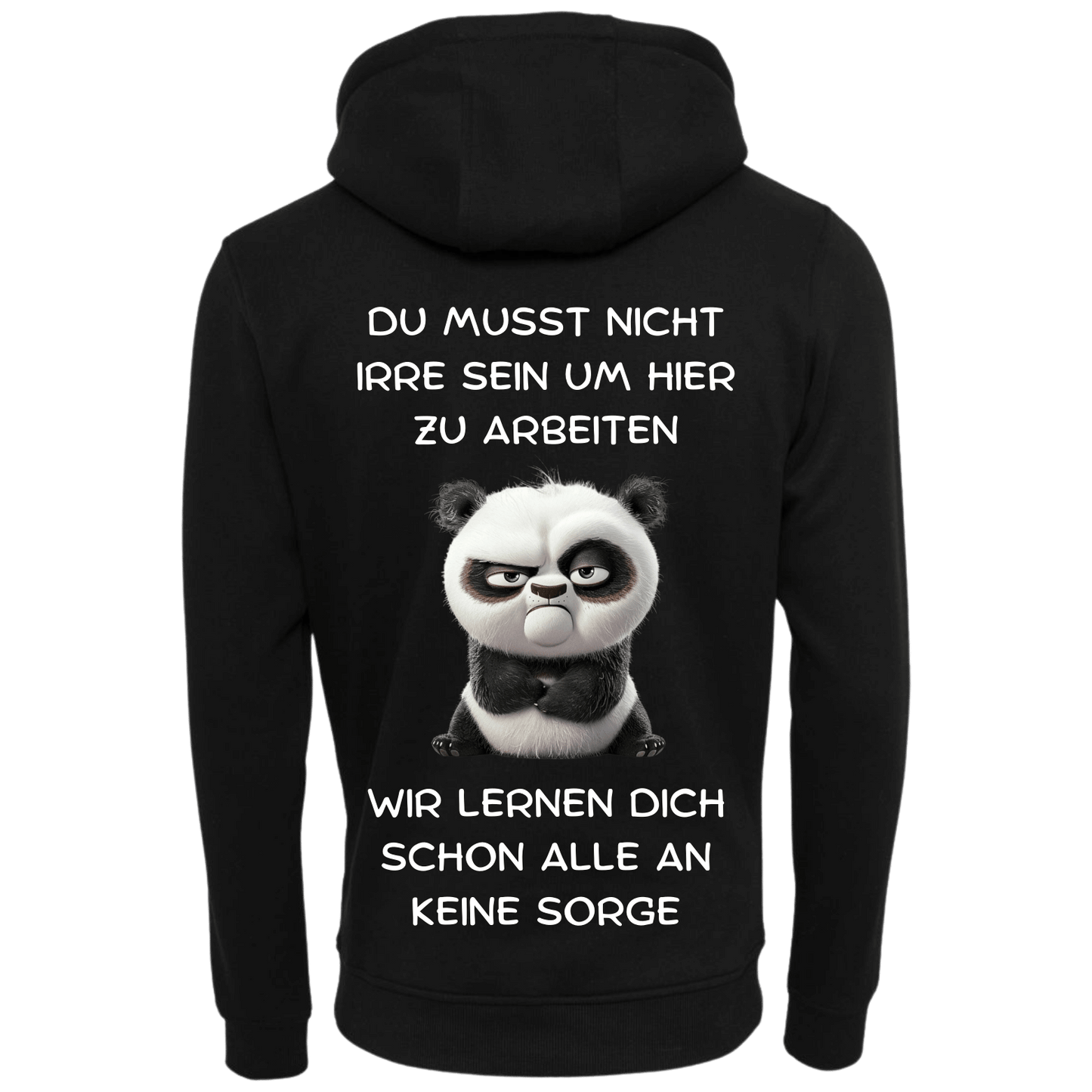 Du musst nicht Irre sein...-Hoodie Unisex-Lustiger Spruch