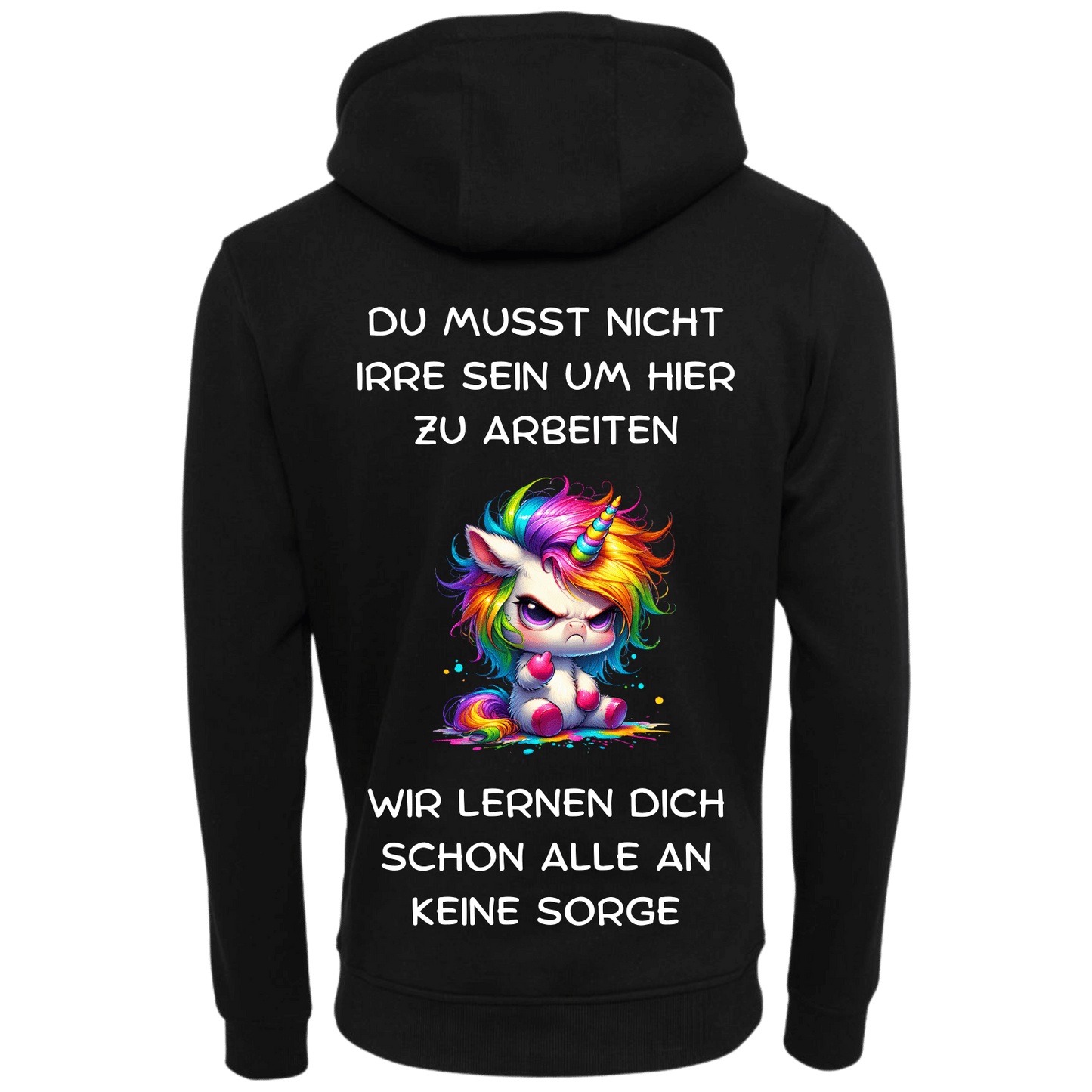 Du musst nicht Irre sein...-Hoodie Unisex-Lustiger Spruch