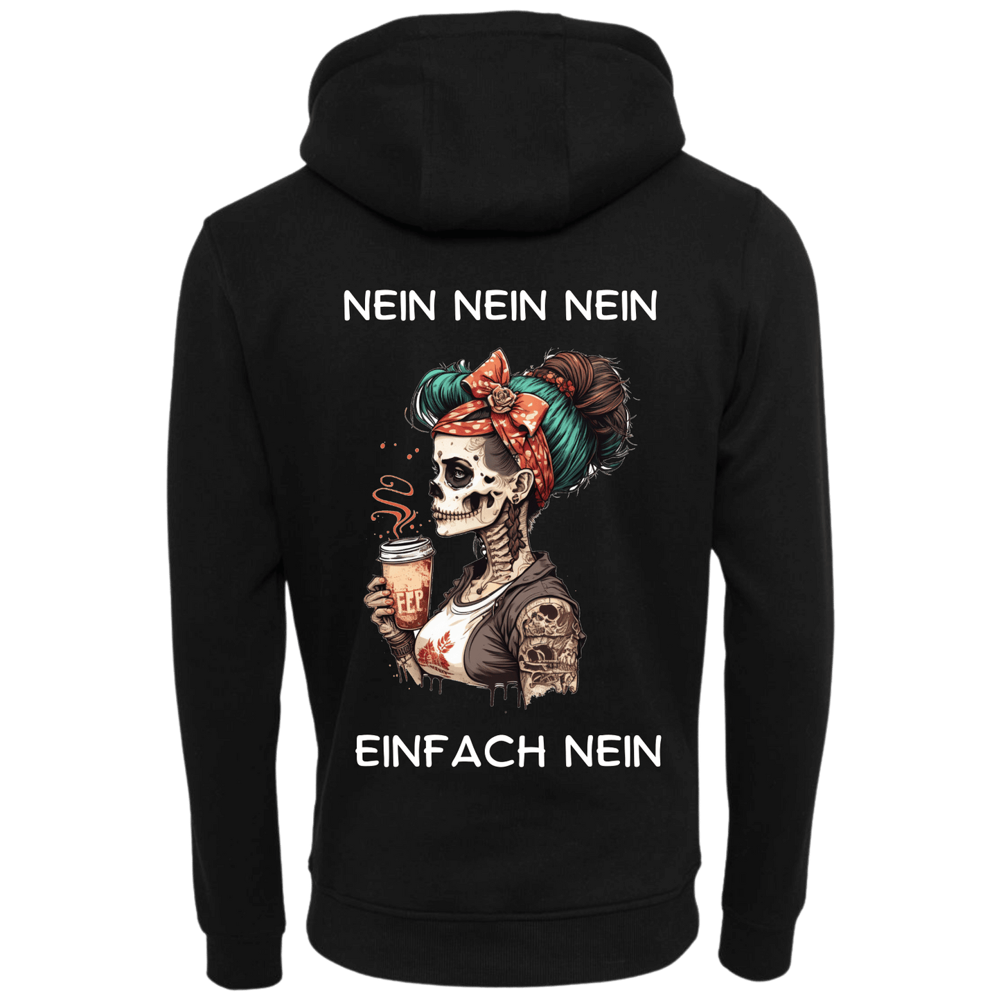 NEIN NEIN NEIN Einfach Nein...-Hoodie Unisex-Lustiger Spruch