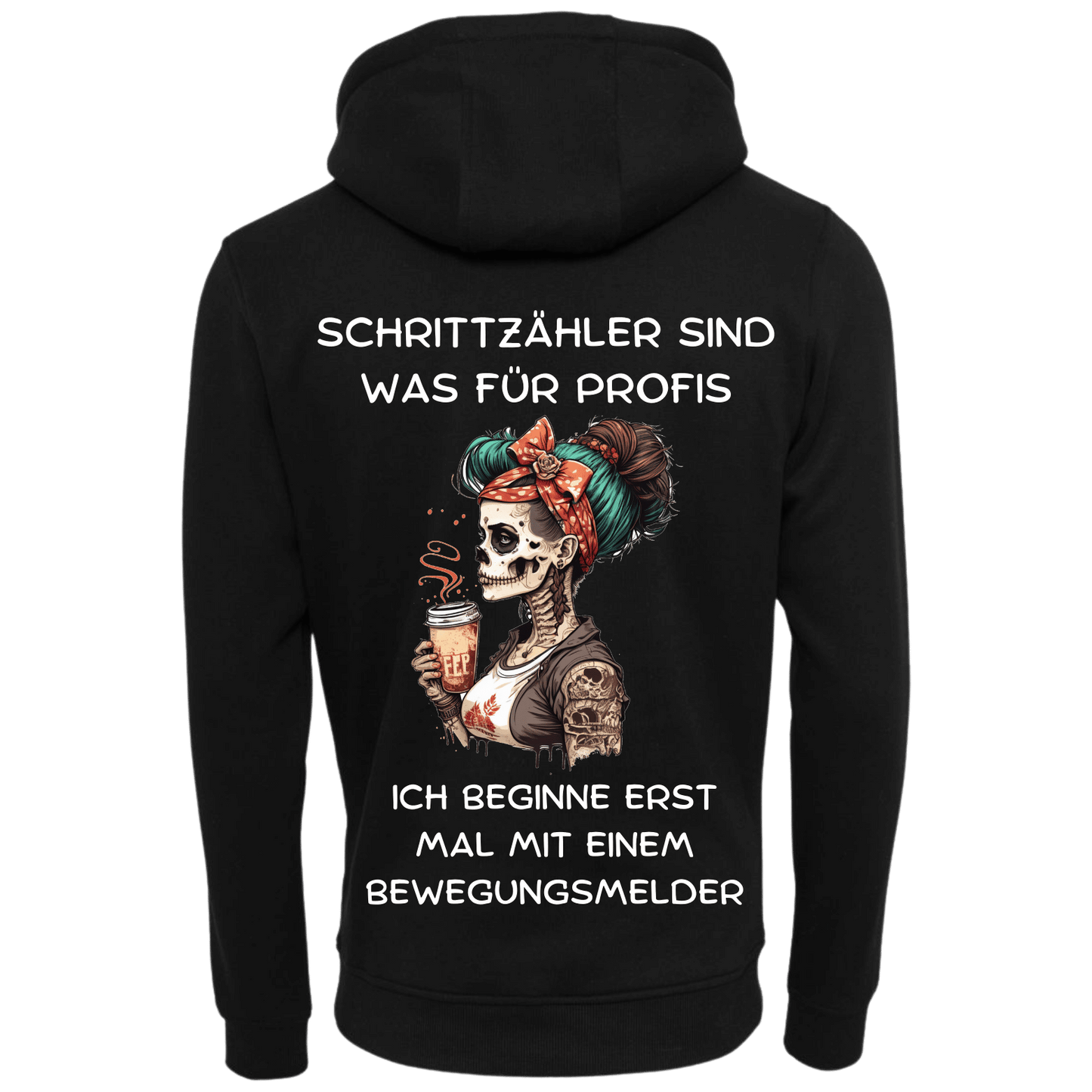 Schrittzähler ist was für Profis...-Hoodie Unisex-Lustiger Spruch