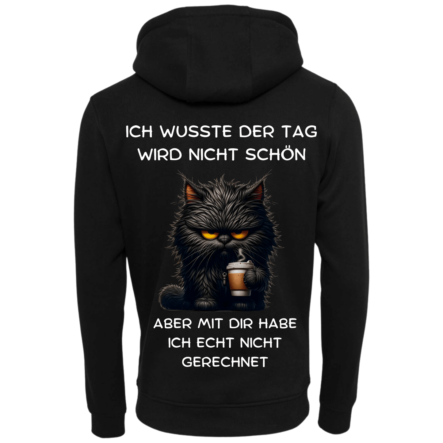Ich wusste der Tag wird nicht schön aber...-Hoodie Unisex-Lustiger Spruch