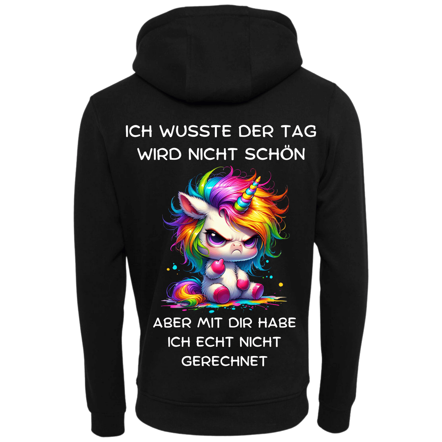 Ich wusste der Tag wird nicht schön aber...-Hoodie Unisex-Lustiger Spruch