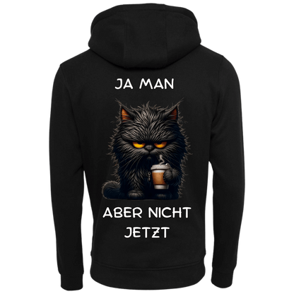 Ja man Aber nicht jetzt...-Hoodie Unisex-Lustiger Spruch