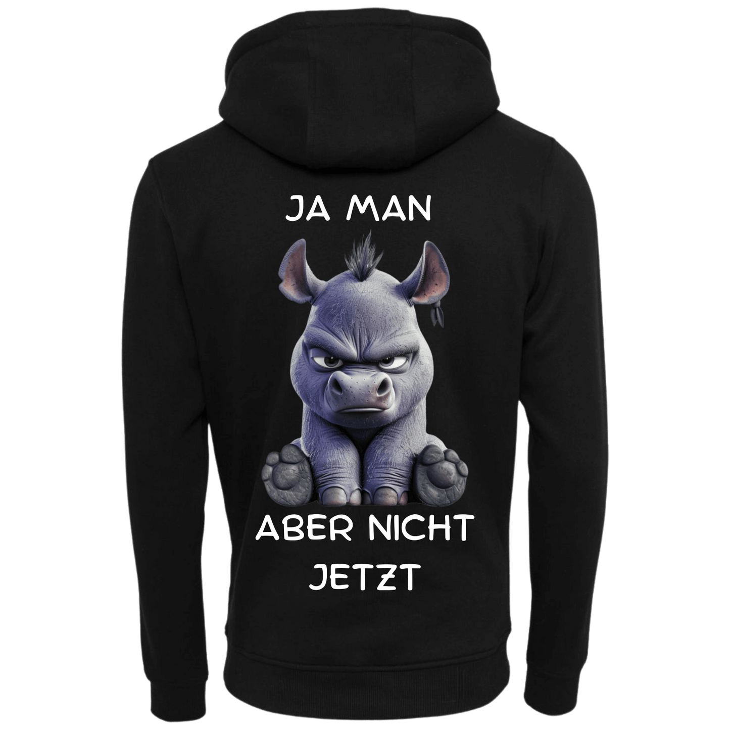 Ja man Aber nicht jetzt...-Hoodie Unisex-Lustiger Spruch