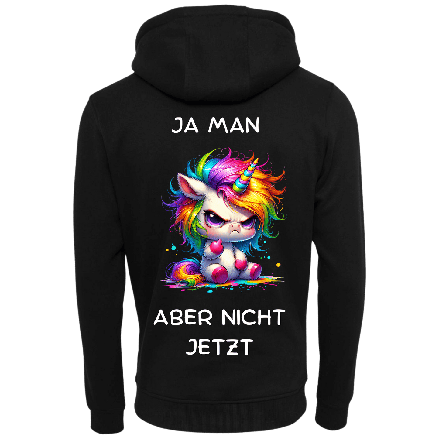 Ja man Aber nicht jetzt...-Hoodie Unisex-Lustiger Spruch