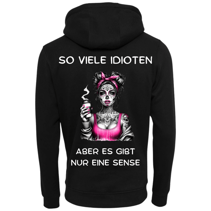 Hoodie So viele Idioten